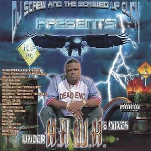 Somebody Say “Oh Yea” - H.A.W.K. (Ft. Big Pokey, Chris Ward, Lil' Flip & Mike-D (S.U.C.))