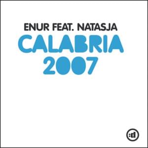 Calabria 2007 - Enur (Ft. Natasja)