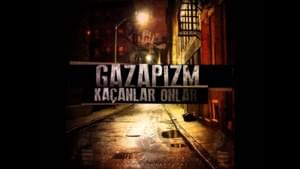 Kaçanlar Onlar - Gazapizm