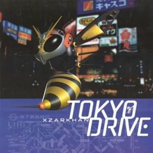 Tokyo Drive - XZARKHAN