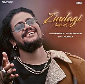 Zindagi Bna Di - Hansraj Raghuwanshi