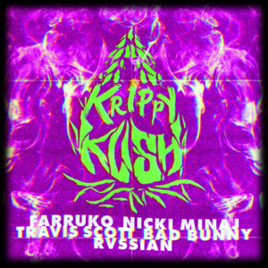 Krippy Kush (Travis Scott Remix) - Farruko, Nicki Minaj & Bad Bunny (Ft. Rvssian & Travis Scott)