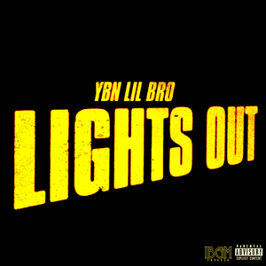 Lights Out - YBN Lil Bro