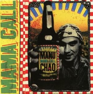 Mama Call - Manu Chao