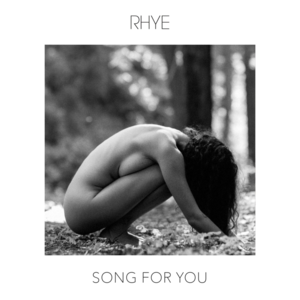 Song for You - Rhye