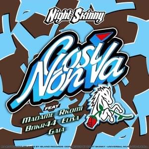 Così Non Va - Night Skinny (Ft. ​bnkr44, Elisa, Gaia, Madame & Rkomi)