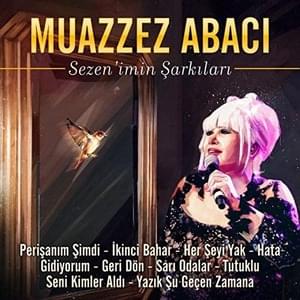 Yazık Şu Geçen Zamana - Muazzez Abacı