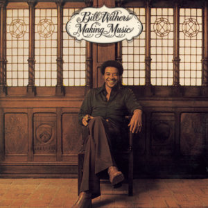 Don’t You Want To Stay? - Bill Withers