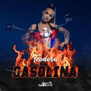 Gasolina - Teodora