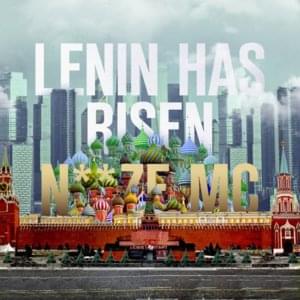 Lenin Has Risen - Noize MC