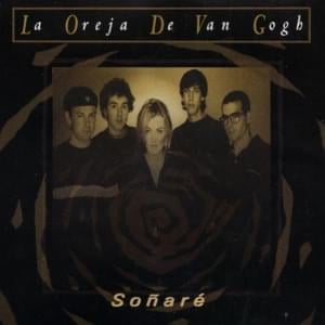 Soñaré - La Oreja de Van Gogh