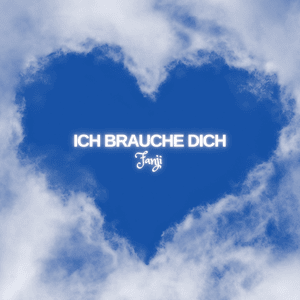 Ich brauche dich - ​​​​fanji