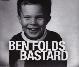 Bastard - Ben Folds