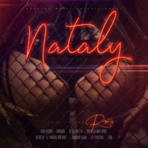 Nataly (Remix) - Ceky Viciny, Farruko & De La Ghetto (Ft. La Perversa, Melymel, Secreto "El Famoso Biberón", Shadow Blow, Yailin la Más Viral & Zion)