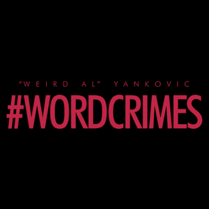 Word Crimes - "Weird Al" Yankovic