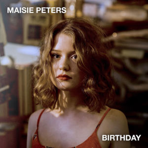 Birthday - Maisie Peters