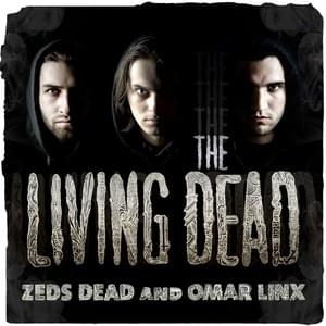 Take A Chance - Zeds Dead & Omar LinX