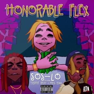 Honorable Flex - Trippie Redd & SOS LO (Ft. Chris King)