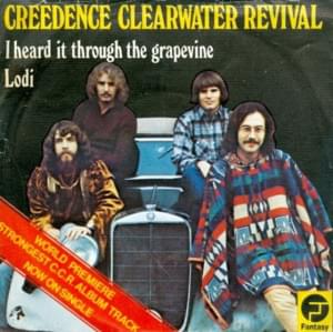 I Heard It Through the Grapevine - Creedence Clearwater Revival