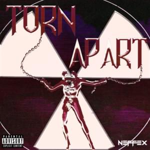 Torn Apart - NEFFEX