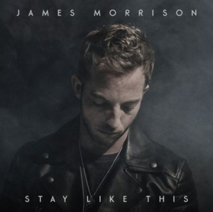 Stay Like This - James Morrison