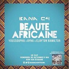 Beauté africaine - Bana C4 (Ft. Clayton Hamilton, Noémie & Youssoupha)