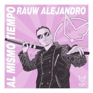 Al Mismo Tiempo - Rauw Alejandro