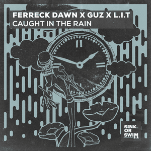 Caught In the Rain - Ferreck Dawn, Guz & L.I.T