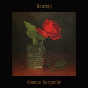 Flourish - Thomas Burgundy