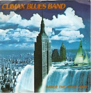 Dance the Night Away - Climax Blues Band