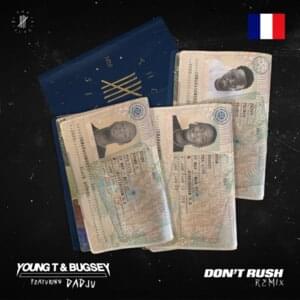 Don’t Rush (Dadju Remix) - Young T & Bugsey (Ft. Dadju)