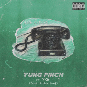 Big Checks - Yung Pinch (Ft. YG)