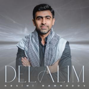 Delalım - Nəsimi Məmmədov