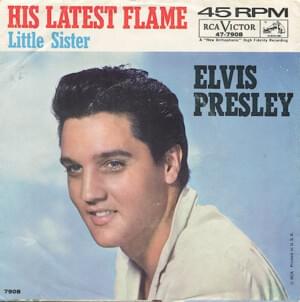 (Marie’s the Name Of) His Latest Flame - Elvis Presley