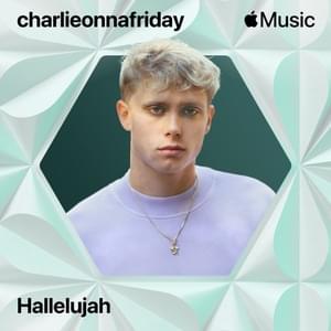 Hallelujah - ​charlieonnafriday