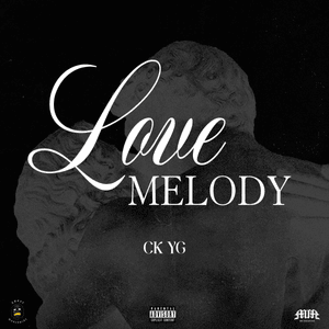 Love Melody - CK YG