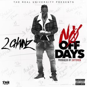 No Off Dayz - 2 Chainz