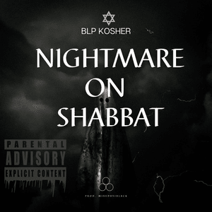 Nightmare On Shabbat - BLP KOSHER