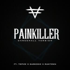 Pain Killer (Dancehall Remix) - TSpize (Ft. Runtown & Sarkodie)