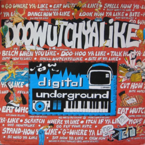 Doowutchyalike - Digital Underground