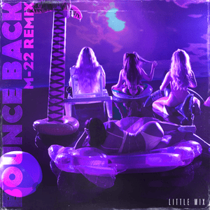 Bounce Back (M-22 Remix) - Little Mix & M-22