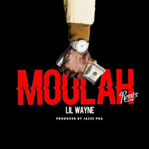 Moolah - Remix - Lil Wayne