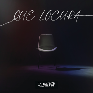 Que Locura - J Balvin