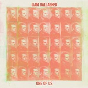 One of Us - Liam Gallagher