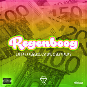 Regenboog - Latifah (Ft. Josylvio, Keizer & Sevn Alias)