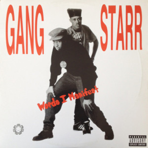 Words I Manifest (Remix) - Gang Starr