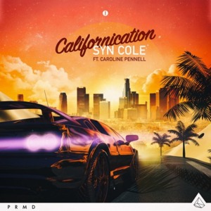 Californication (VIP Mix) - Syn Cole (Ft. Carol Ades & Red Hot Chili Peppers)