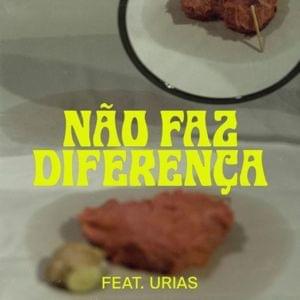 Não Faz Diferença - Davi Sabbag (Ft. Urias)