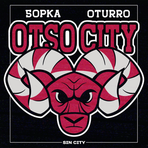 OTSO CITY - OTURRO & 5opka