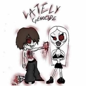 Lately Genocide - Xaxanity (Ft. ‎grimykittyy)